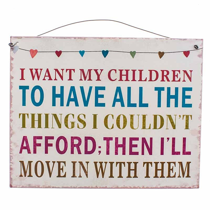 Metal Plaque - "I Want My Children..."