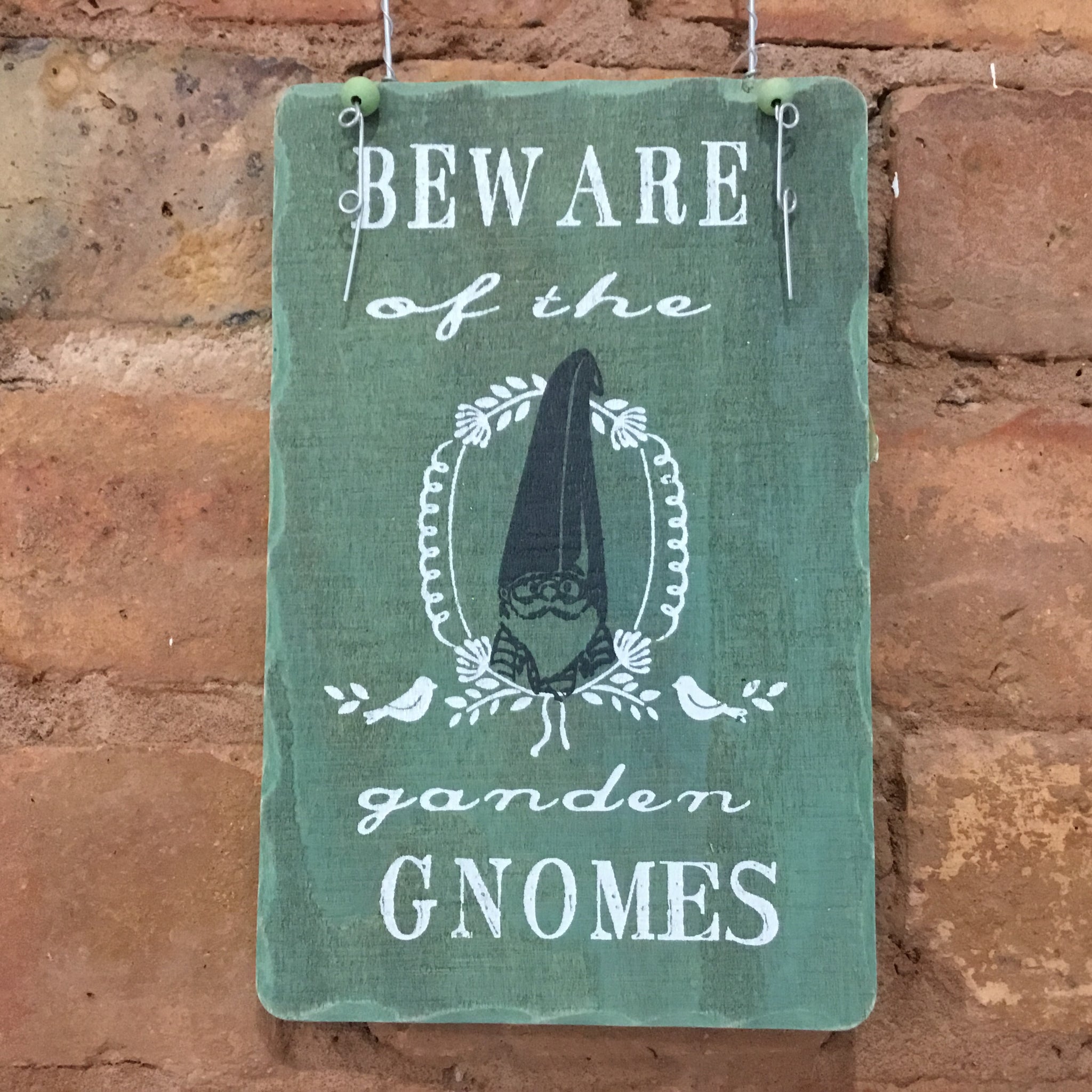 Beware of the Garden Gnomes