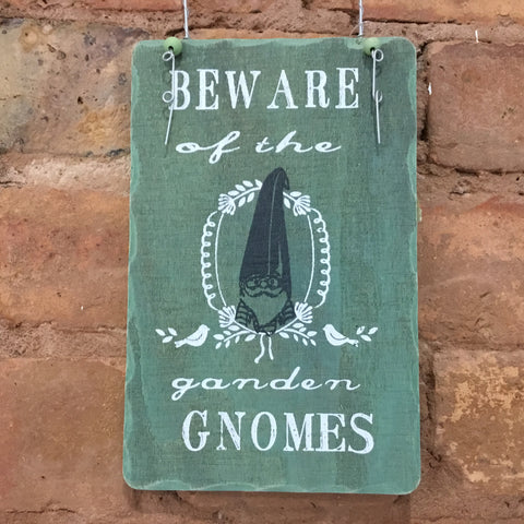 Beware of the Garden Gnomes